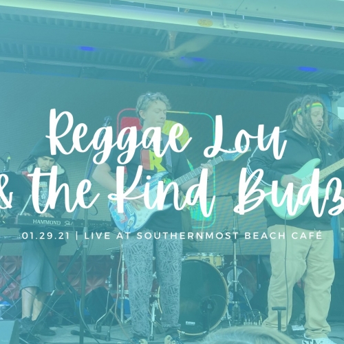 Reggae Lou & the Kind Budz Live! 1